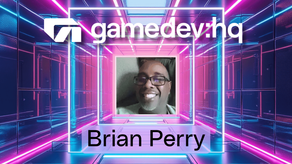 GameDevHQ Alumni Success Story: Brian Perry – gamedev:hq